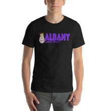Load image into Gallery viewer, Albany... its kind of like New York...  Phrree Shipping
